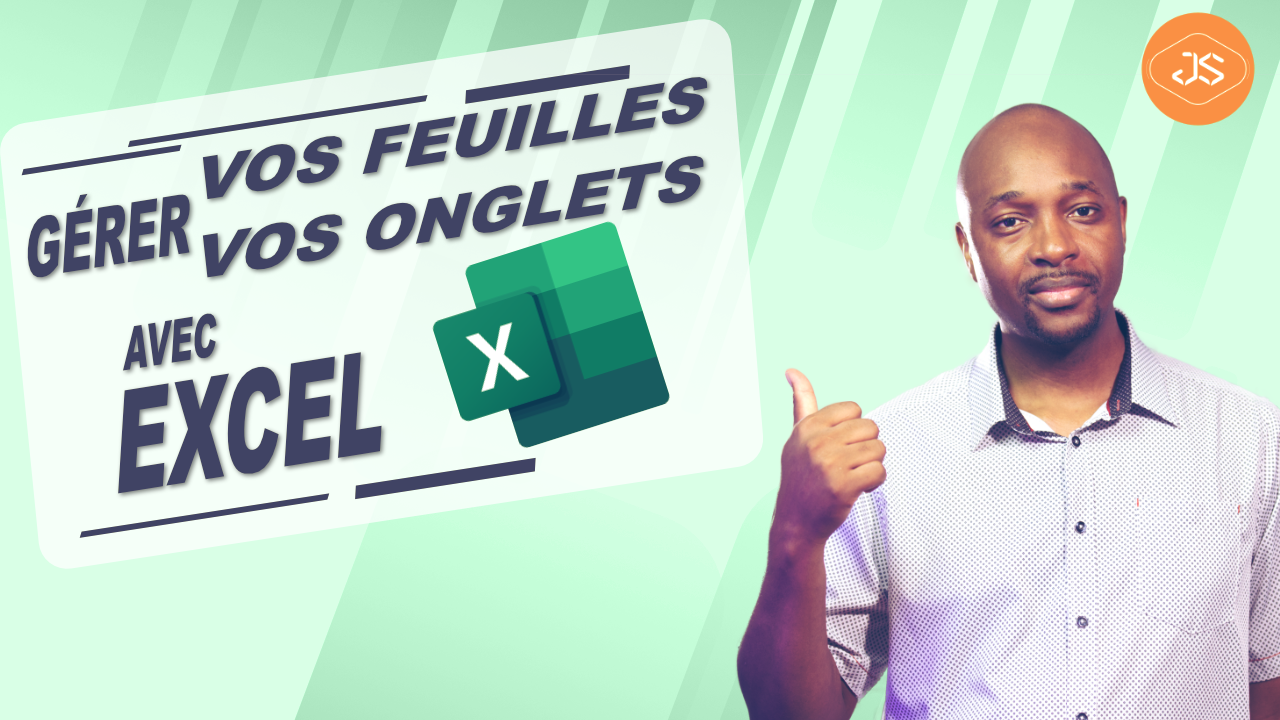 Gérer vos onglets et feuilles dans Excel